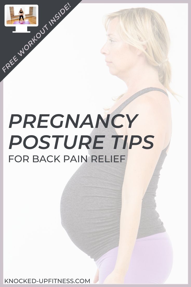 Postural Tips During Pregnancy - Knocked-Up Fitness® and Wellness